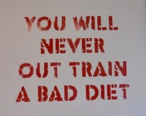 you-will-never-out-traain-a-bad-diet-e1317166881180