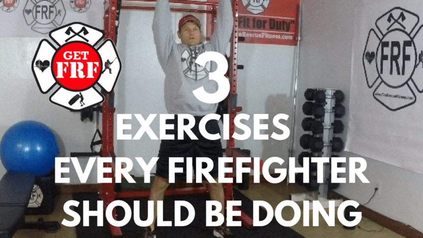 3 Exercises Every Firefighter Must Do! Firefighter