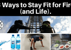 3 Ways to Stay Fit for Fire (and Life).