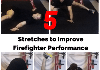 5 stretches for firefighter performance