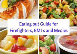 Eating out Guide for Firefighters, EMTs and Medics...