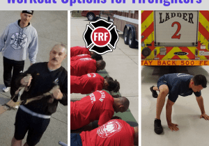 Fire Rescue FitnessWorkout Options for Firefighters