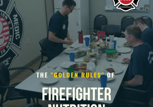 The _rules of Firefighter Nutrition